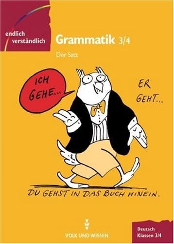 Endlich verständlich Deutsch. Grammatik. Der Satz. .... .... .... Kl. 3/4. / Autorinnen: Anita Hüber und Evelyn Mühlbauer