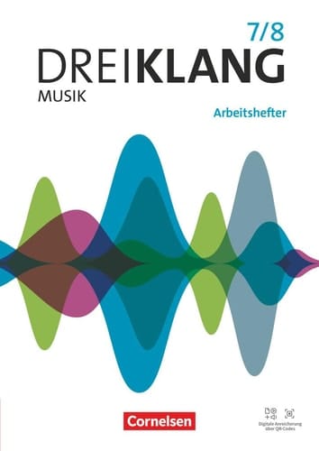 Dreiklang Musik Arbeitshefter für den Unterricht an allgemeinbildenden Schulen / Axel Brunner, Georg Maas, Reinhard Böhle, Margrit Bethin, Dorothee Barth [und weitere]