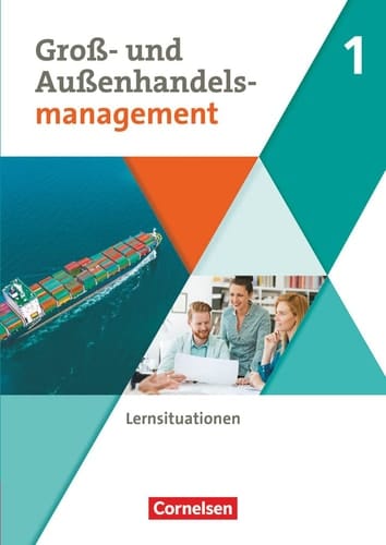 Groß- und Außenhandelsmanagement Lernfelder 1-4. Arbeitsbuch mit Lernsituationen