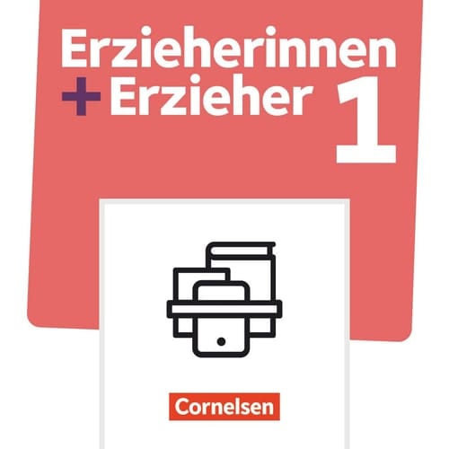 Erzieherinnen + Erzieher. Band 1 - Professionelles Handeln im sozialpädagogischen Berufsfeld - Fachbuch Fachbuch mit E-Book (dreijährige Laufzeit) - Mit Medien und PagePlayerApp