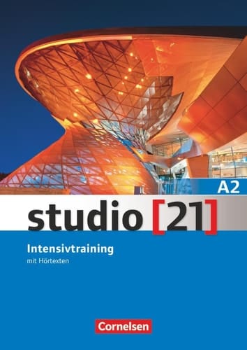 Studio [21] - Grundstufe/A2: Gesamtband - Intensivtraining mit Hörtexten