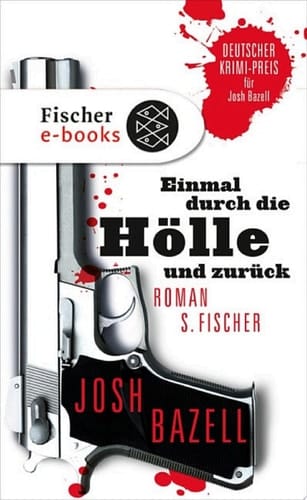 Einmal durch die Hölle und zurück Roman