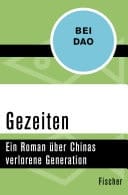 Gezeiten Ein Roman über Chinas verlorene Generation