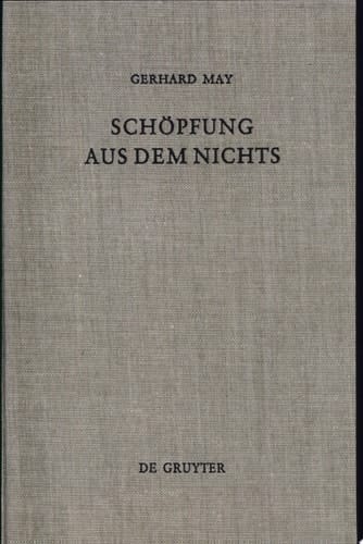 Schöpfung aus dem Nichts d. Entstehung d. Lehre von d. creatio ex nihilo