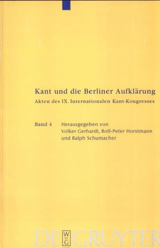 Kant und die Berliner Aufklärung Akten des IX. Internationalen Kant-Kongresses
