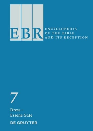 Encyclopedia of the Bible and Its Reception: Dress-Essene Gate