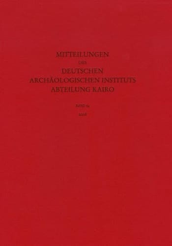 Mitteilungen des Deutschen Archaeologischen Instituts, Abteilung Kairo, 2008