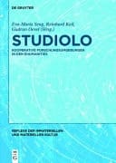 Studiolo Kooperative Forschungsumgebungen in Den Ehumanities