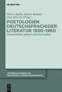Poetologien Deutschsprachiger Literatur 1930-1960 Kontinuitaten Jenseits Des Politischen