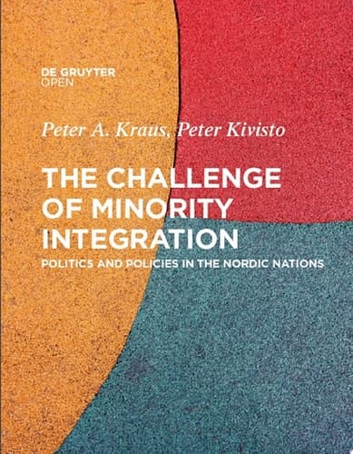 The Challenge of Minority Integration Politics and Policies in the Nordic Nations