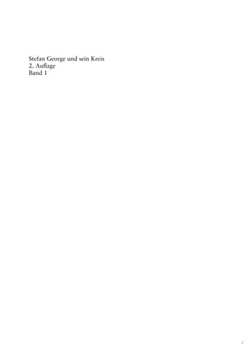 Stefan George und sein Kreis Ein Handbuch
