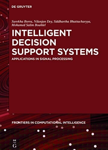 Intelligent Decision Support Systems Applications in Signal Processing