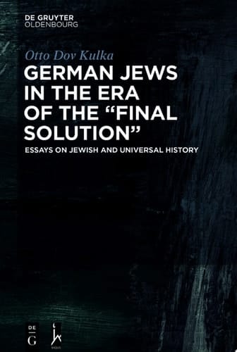 German Jews in the Era of the “Final Solution”