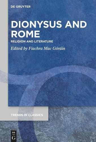 Dionysus and Rome Religion and Literature