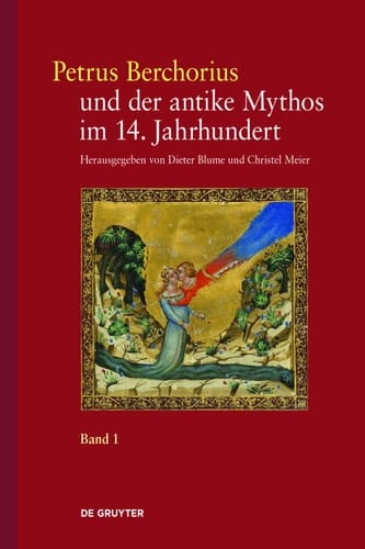 Petrus Berchorius und der antike Mythos im 14. Jahrhundert
