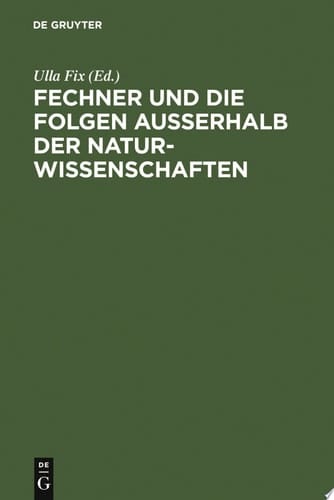 Fechner und die Folgen außerhalb der Naturwissenschaften