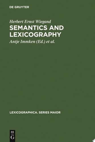 Semantics and Lexicography Selected Studies (1976-1996)