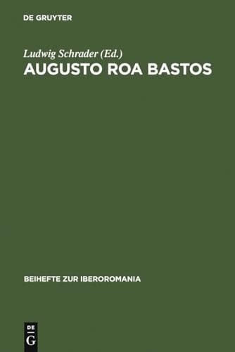 Augusto Roa Bastos Actas Del Coloquio Franco-Alemán, düsseldorf, 1 - 3 Junio De 1982