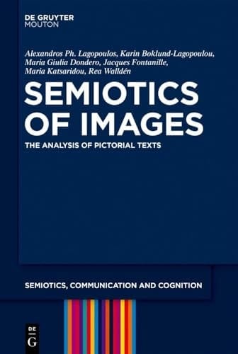 Semiotics of Images The Analysis of Pictorial Texts