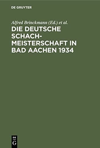 Die Deutsche Schachmeisterschaft in Bad Aachen 1934