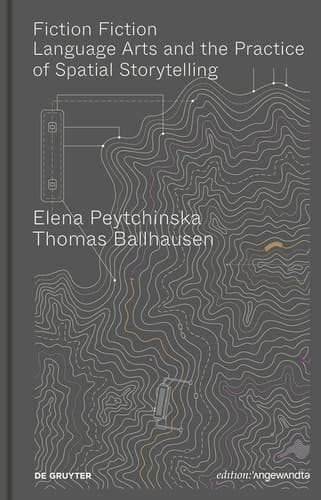 Fiction Fiction Language Arts and the Practice of Spatial Storytelling