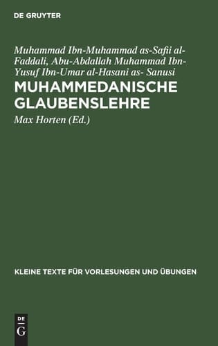 Muhammedanische Glaubenslehre die Katechismen des Fudālī und des Sanusi