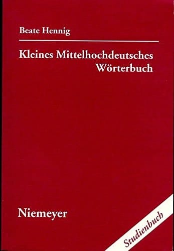 Kleines Mittelhochdeutsches Wörterbuch