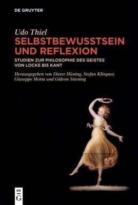 Selbstbewusstsein und Reflexion Studien zur Philosophie des Geistes von Locke bis Kant