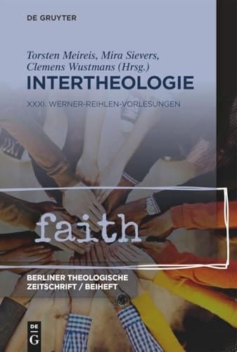 Intertheologie XXXI. Werner-Reihlen-Vorlesung