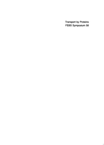 Transport by proteins Proceedings of a symposium held at the University of Konstanz, West Germany, July 9 –15, 1978