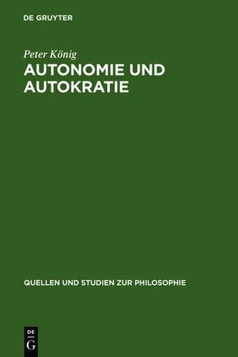 Autonomie und Autokratie Über Kants Metaphysik der Sitten