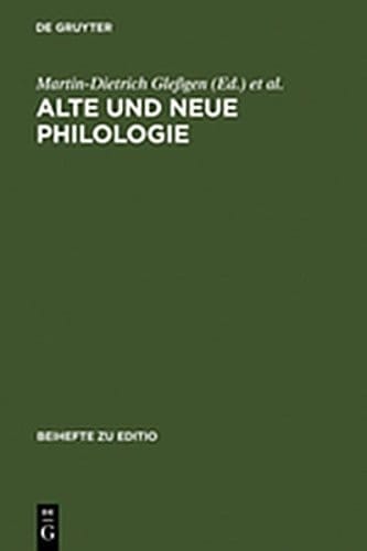 Alte Und Neue Philologie (Beihefte Zu Editio) (German Edition)
