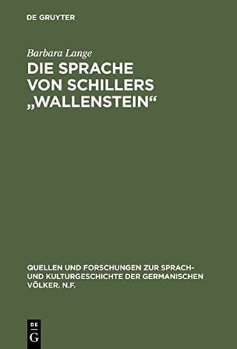 Die Sprache Von Schillers "Wallenstein" (Quellen Und Forschungen Zur Sprach- Und Kulturgeschichte der) (German Edition)