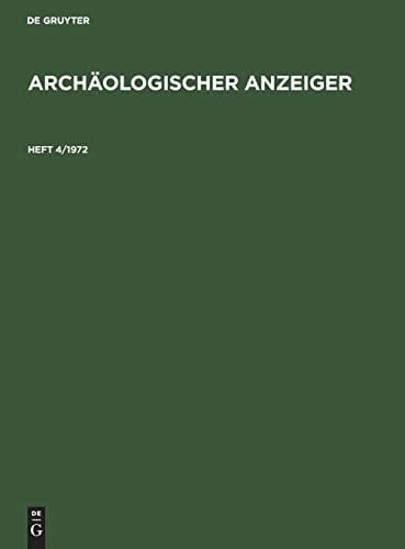 Archäologischer Anzeiger. Heft 4/1972
