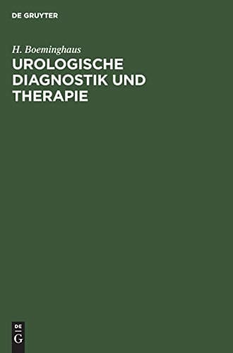 Urologische Diagnostik und Therapie für Ärzte und Studierende