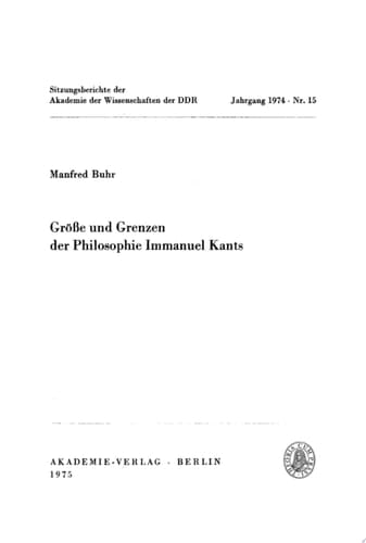 Größe und Grenzen der Philosophie Immanuel Kants
