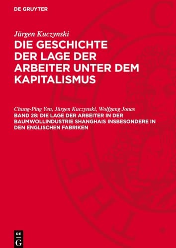Die Lage der Arbeiter in der Baumwollindustrie Shanghais Insbesondere in Den Englischen Fabriken