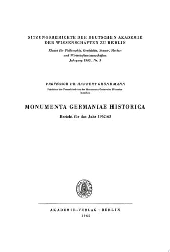 Monumenta Germaniae Historica: Bericht für das Jahr 1962/63