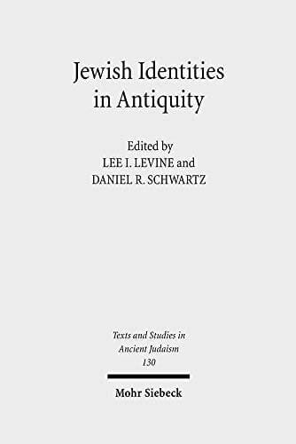 Jewish Identities in Antiquity: Studies in Memory of Menahem Stern