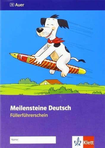Meilensteine Deutsch in kleinen Schritten Füllerführerschein / [Autorin: Ute Kühn]