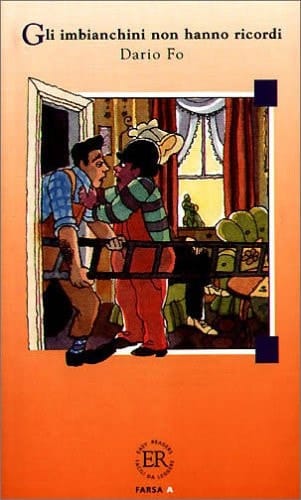 Gli imbianchini non hanno ricordi. Farsa per clown. (Lernmaterialien) (Italian Edition)