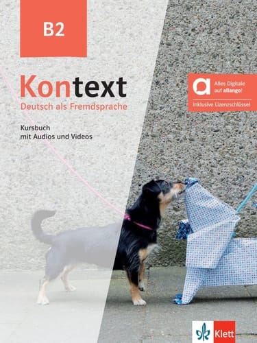 Kontext B2 - Hybride Ausgabe allango Deutsch als Fremdsprache. Kursbuch mit Audios und Videos inklusive Lizenzschlüssel allango (24 Monate)
