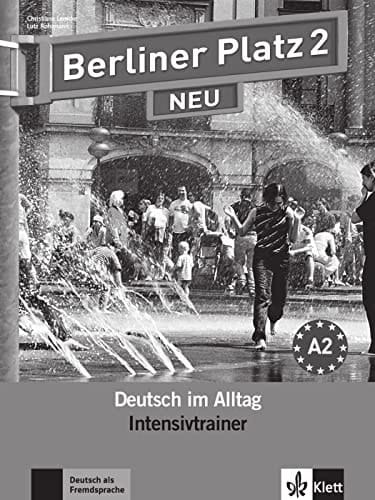 Berliner Platz 2 NEU - Intensivtrainer 2 Deutsch im Alltag