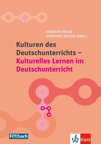 Kulturen des Deutschunterrichts - kulturelles Lernen im Deutschunterricht