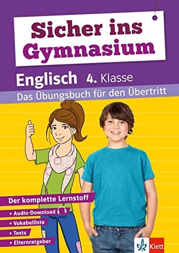 Klett Sicher ins Gymnasium Englisch 4. Klasse Das Übungsbuch für den Übertritt