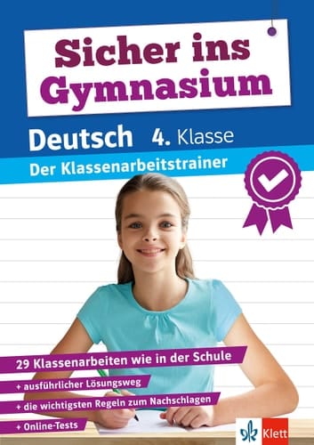 Klett Sicher ins Gymnasium: Klassenarbeitstrainer für den Übertritt Deutsch 4. Klasse Mit Elternratgeber