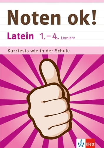 Klett Noten ok! Latein 1.-4. Lernjahr Kurztests wie in der Schule