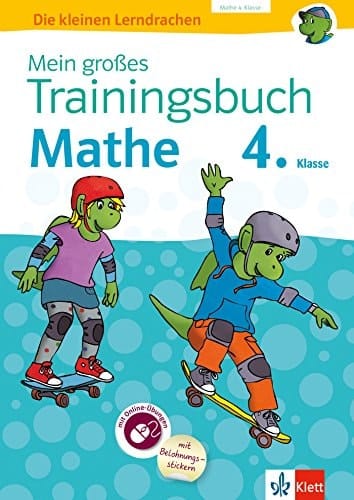 Klett Mein großes Trainingsbuch Mathematik 4. Klasse Alles für den Übergang auf weiterführende Schulen. Mit Online-Übungen und Belohnungsstickern
