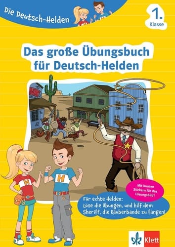 Klett Die Deutsch-Helden Das große Übungsbuch für Deutsch-Helden 1. Klasse Deutsch in der Grundschule