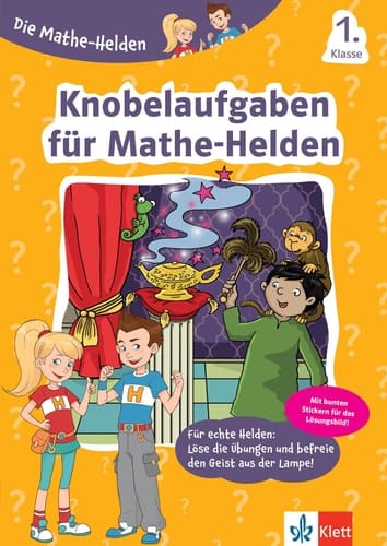 Klett Knobelaufgaben für Mathe-Helden 1. Klasse Mathematik in der Grundschule